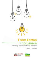 Icon image From Lattus to Lasers: Realising India’s Electricity Potential