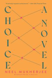 Icon image Choice: A Novel