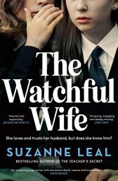 Icon image The Watchful Wife