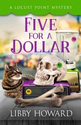Icon image Five For A Dollar: A Mature Sleuth Cozy Mystery