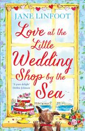 Icon image Love at the Little Wedding Shop by the Sea (The Little Wedding Shop by the Sea, Book 5)