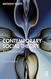 Icon image Contemporary Social Theory: An Introduction, Edition 3