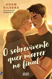 Icon image O Sobrevivente Quer Morrer no Final
