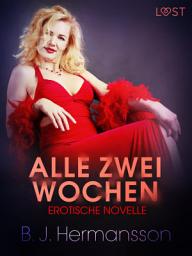 Icon image Alle zwei Wochen - Erotische Novelle