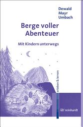 Icon image Berge voller Abenteuer: Mit Kindern unterwegs
