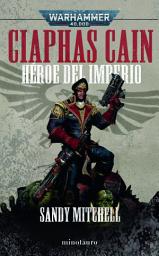 Icon image Ciaphas Cain Omnibus: Héroe del imperium