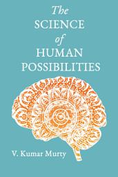 Icon image The Science of Human Possibilities