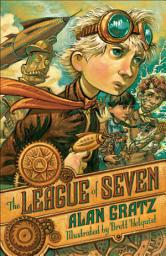 Icon image The League of Seven: Volume 1