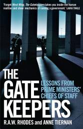 Icon image Gatekeepers: Lessons from prime ministers' chiefs of staff