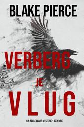 Icon image Verberg Je Vlug (Een Adele Sharp Mysterie – Boek Drie)