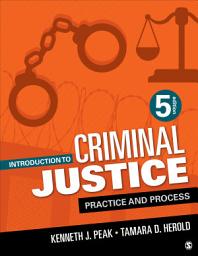 Icon image Introduction to Criminal Justice: Practice and Process, Edition 5