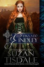 Icon image A Moça do Findley - Livro Dois da Série Sobre o Clã MacDougall
