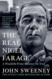 Icon image The Real Nigel Farage: 'Nigel Farage will hate this book almost as much as I liked it' - Alastair Campbell