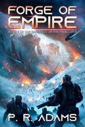 Icon image Forge of Empire: A Military Space Opera Tale