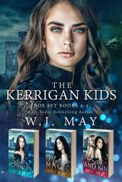 Icon image The Kerrigan Kids Box Set Books #1-3