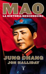 Icon image Mao: La historia desconocida