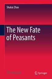 Icon image The New Fate of Peasants