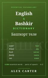 Icon image English–Bashkir Dictionary: 6,064 Essential Everyday Words with Parts of Speech