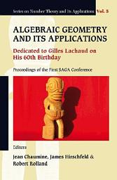 Icon image Algebraic Geometry and Its Applications: Dedicated to Gilles Lachaud on His 60th Birthday