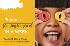 Icon image Phonics: Getting it Right in a Week