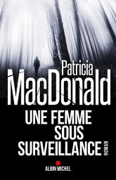 Icon image Une femme sous surveillance