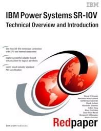 Icon image IBM Power Systems SR-IOV: Technical Overview and Introduction