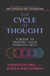 Icon image The Cycle of Thought: A Book to Inspire Your Positive Self