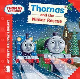 Icon image Thomas and the Winter Rescue (Thomas & Friends My First Railway Library)