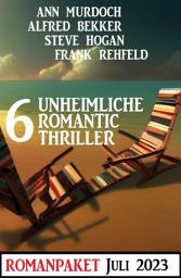 Icon image 6 Unheimliche Romantic Thriller Juli 2023