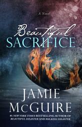 Icon image Beautiful Sacrifice: A Novel