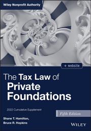 Icon image The Tax Law of Private Foundations: 2022 Cumulative Supplement, Edition 5