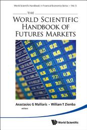 Icon image The World Scientific Handbook of Futures Markets