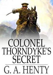 Icon image Colonel Thorndyke's Secret