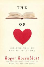 Icon image The Book of Love: Improvisations on a Crazy Little Thing
