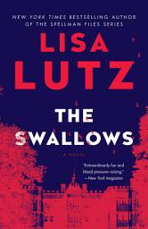 Icon image The Swallows: A Novel