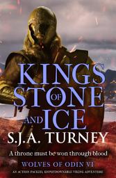Icon image Kings of Stone and Ice: An action-packed, unputdownable Viking adventure