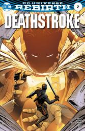 Icon image Deathstroke (2016 - 2019)