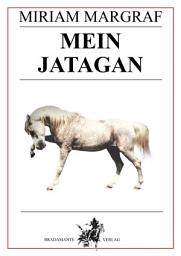 Icon image Mein Jatagan: Eine Pferdegeschichte