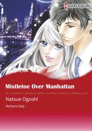 Icon image Mistletoe Over Manhattan: Harlequin Comics