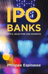 Icon image IPO Banks: Pitch, Selection and Mandate