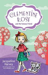 Icon image Clementine Rose and the Famous Friend 7