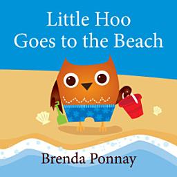 Icon image Little Hoo Goes to the Beach