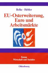 Icon image EU-Osterweiterung, Euro und Arbeitsmärkte