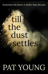 Icon image Till the Dust Settles