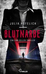 Icon image Blutnarbe: Ein Linn-Geller-Thriller