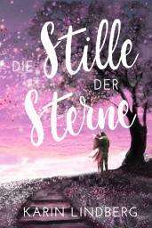 Icon image Die Stille der Sterne: Liebesroman