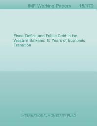 Icon image Fiscal Deficit and Public Debt in the Western Balkans: 15 Years of Economic Transition