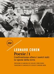 Icon image Poesie / 1: Confrontiamo allora i nostri miti - Le spezie della terra