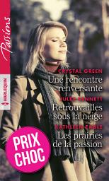 Icon image Une rencontre renversante - Retrouvailles sous la neige - Les prairies de la passion