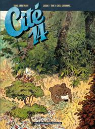 Icon image Cité 14 Saison 2:  Chers Corrompus…